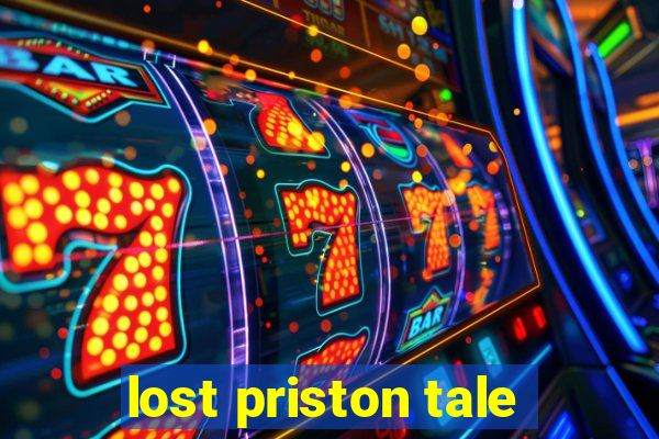 lost priston tale